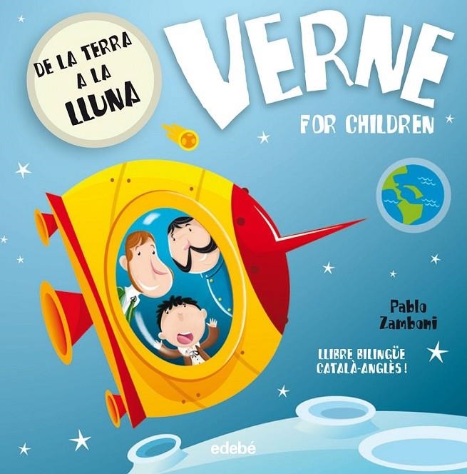 VERNE FOR CHILDREN: DE LA TERRA A LA LLUNA | 9788468312378 | ZAMBONI, PABLO/NACIONALIDAD: ARGENTINA | Llibreria Online de Banyoles | Comprar llibres en català i castellà online