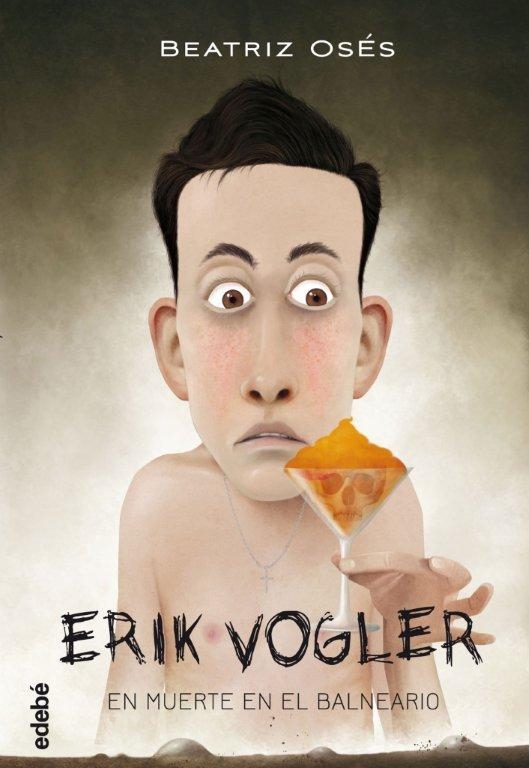 ERIK VOGLER 2: MUERTE EN EL BALNEARIO | 9788468312859 | OSES GARCÍA, BEATRIZ | Llibreria Online de Banyoles | Comprar llibres en català i castellà online