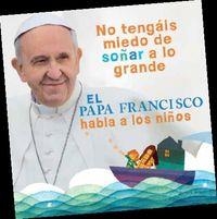 PAPA FRANCISCO HABLA A LOS NIÑOS, EL | 9788420418025 | FRANSESC, PAPA | Llibreria Online de Banyoles | Comprar llibres en català i castellà online