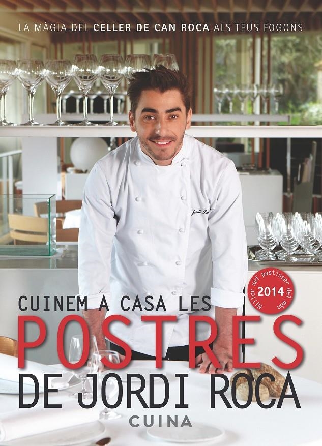 CUINEM A CASA LES POSTRES DE JORDI ROCA | 9788415642435 | ROCA I FONTANÉ, JORDI | Llibreria Online de Banyoles | Comprar llibres en català i castellà online