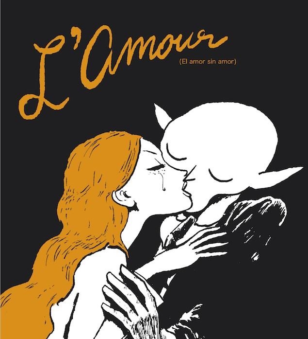 L'AMOUR (EL AMOR SIN AMOR) | 9788416167098 | SFAR, JOANN | Llibreria Online de Banyoles | Comprar llibres en català i castellà online