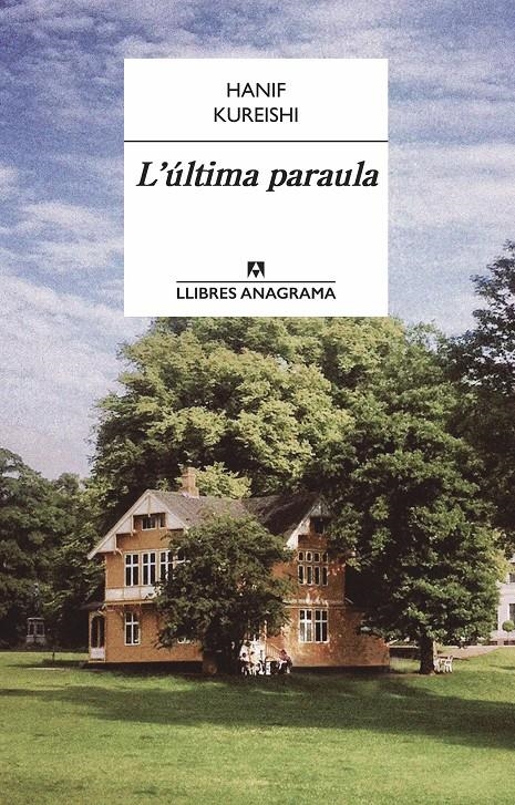 ÚLTIMA PARAULA, L' | 9788433915160 | KUREISHI, HANIF | Llibreria L'Altell - Llibreria Online de Banyoles | Comprar llibres en català i castellà online - Llibreria de Girona