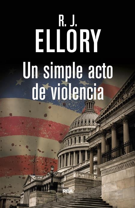 UN SIMPLE ACTO DE VIOLENCIA | 9788490066294 | ELLORY , ROGER JON | Llibreria Online de Banyoles | Comprar llibres en català i castellà online