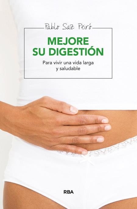 MEJORE SU DIGESTIÓN | 9788415541868 | SAZ PEIRO, PABLO | Llibreria Online de Banyoles | Comprar llibres en català i castellà online