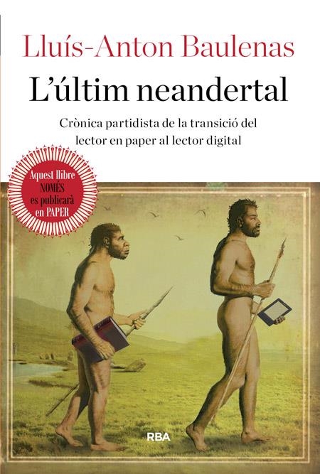 ÚLTIM NEANDERTAL, L' | 9788482647388 | BAULENAS SETO, LLUIS-ANTON | Llibreria Online de Banyoles | Comprar llibres en català i castellà online