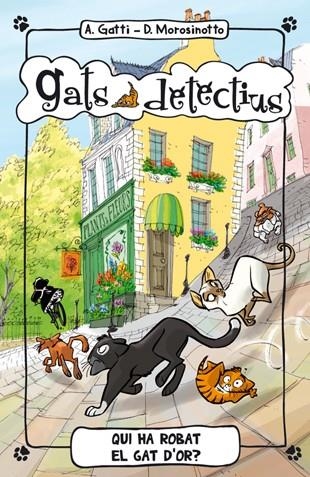 QUI HA ROBAT EL GAT D'OR? | 9788424652333 | GATTI, ALESSANDRO/MOROSINOTTO, DAVIDE | Llibreria Online de Banyoles | Comprar llibres en català i castellà online