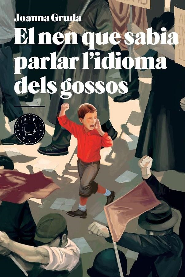 EL NEN QUE SABIA PARLAR L'IDIOMA DELS GOSSOS | 9788494258008 | GRUDA, JOANNA | Llibreria Online de Banyoles | Comprar llibres en català i castellà online