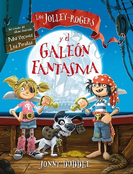 JOLLEY-ROGERS Y EL GALEÓN FANTASMA, LOS | 9788494163463 | DUDDLE, JONNY | Llibreria L'Altell - Llibreria Online de Banyoles | Comprar llibres en català i castellà online - Llibreria de Girona