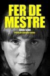 FER DE MESTRE | 9788493998530 | SEDÓ, JORDI | Llibreria Online de Banyoles | Comprar llibres en català i castellà online