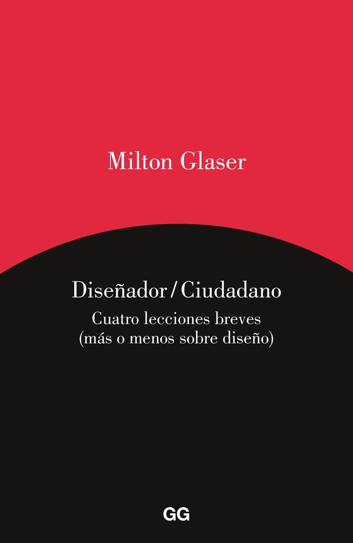 DISEÑADOR / CIUDADANO | 9788425227813 | GLASER, MILTON | Llibreria Online de Banyoles | Comprar llibres en català i castellà online