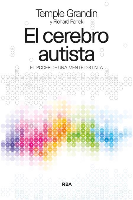 CEREBRO AUTISTA, EL | 9788490562871 | GRANDIN, TEMPLE/PANEK, RICHARD | Llibreria Online de Banyoles | Comprar llibres en català i castellà online