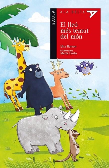 LLEÓ MÉS TEMUT DEL MÓN, EL | 9788447928194 | RAMON BOFARULL, ELISA | Llibreria Online de Banyoles | Comprar llibres en català i castellà online