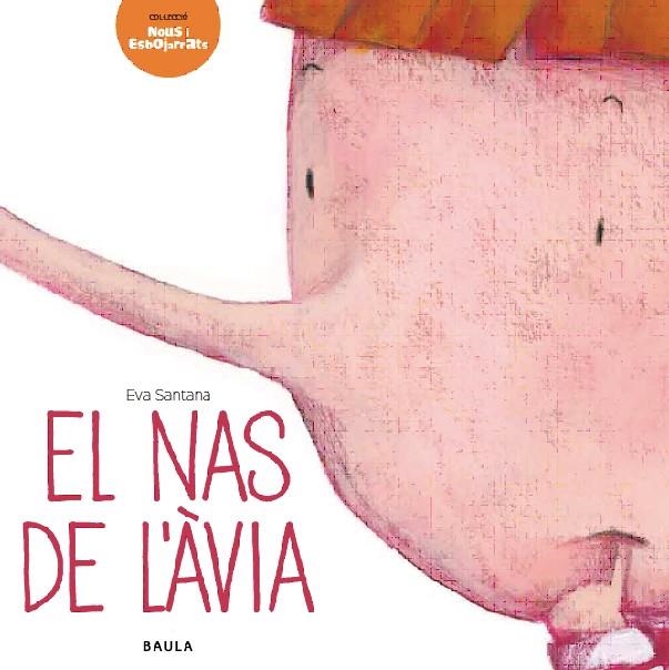 NAS DE L'ÀVIA, EL | 9788447928293 | SANTANA BIGAS, EVA | Llibreria Online de Banyoles | Comprar llibres en català i castellà online