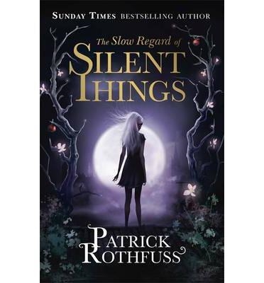 SLOW REGARD OF SILENT THINGS, THE | 9781473209329 | ROTHFUSS, PATRICK | Llibreria Online de Banyoles | Comprar llibres en català i castellà online