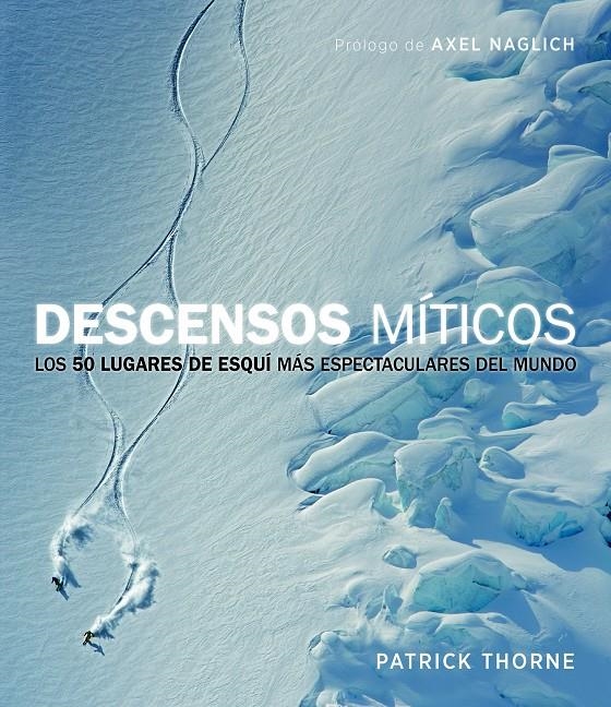 DESCENSOS MÍTICOS | 9788415888949 | PATRICK THORNE | Llibreria Online de Banyoles | Comprar llibres en català i castellà online