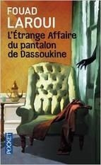 ETRANGE AFFAIRE DU PANTALON DASSOUKINE, L' | 9782266238816 | LAROUI, FOUAD | Llibreria Online de Banyoles | Comprar llibres en català i castellà online