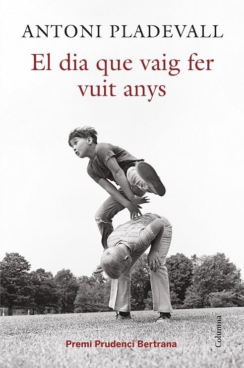 EL DIA QUE VAIG FER VUIT ANYS | 9788466419055 | ANTONI PLADEVALL ARUMÍ | Llibreria Online de Banyoles | Comprar llibres en català i castellà online