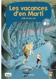 VACANCES D'EN MARTÍ I EL SEU AVI, LES | 9788416114146 | BROCAL MARC | Llibreria Online de Banyoles | Comprar llibres en català i castellà online