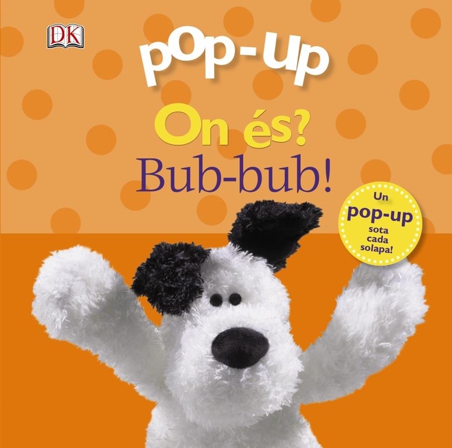 POP-UP ON ÉS? BUB-BUB! | 9788499065762 | SIRETT, DAWN | Llibreria Online de Banyoles | Comprar llibres en català i castellà online