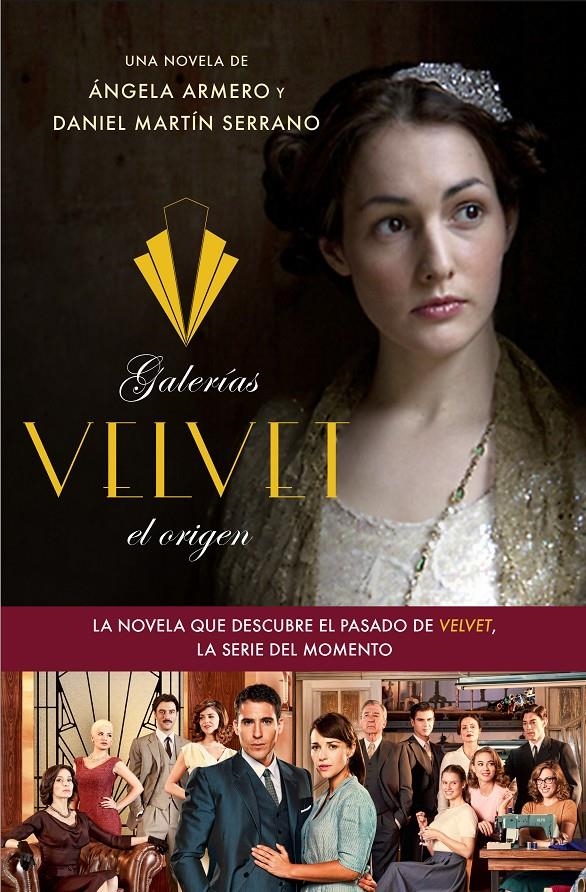 GALERÍAS VELVET, EL ORIGEN | 9788408126331 | ARMERO, ÁNGELA/DANIEL MARTÍN SERRANO, DANIEL | Llibreria Online de Banyoles | Comprar llibres en català i castellà online