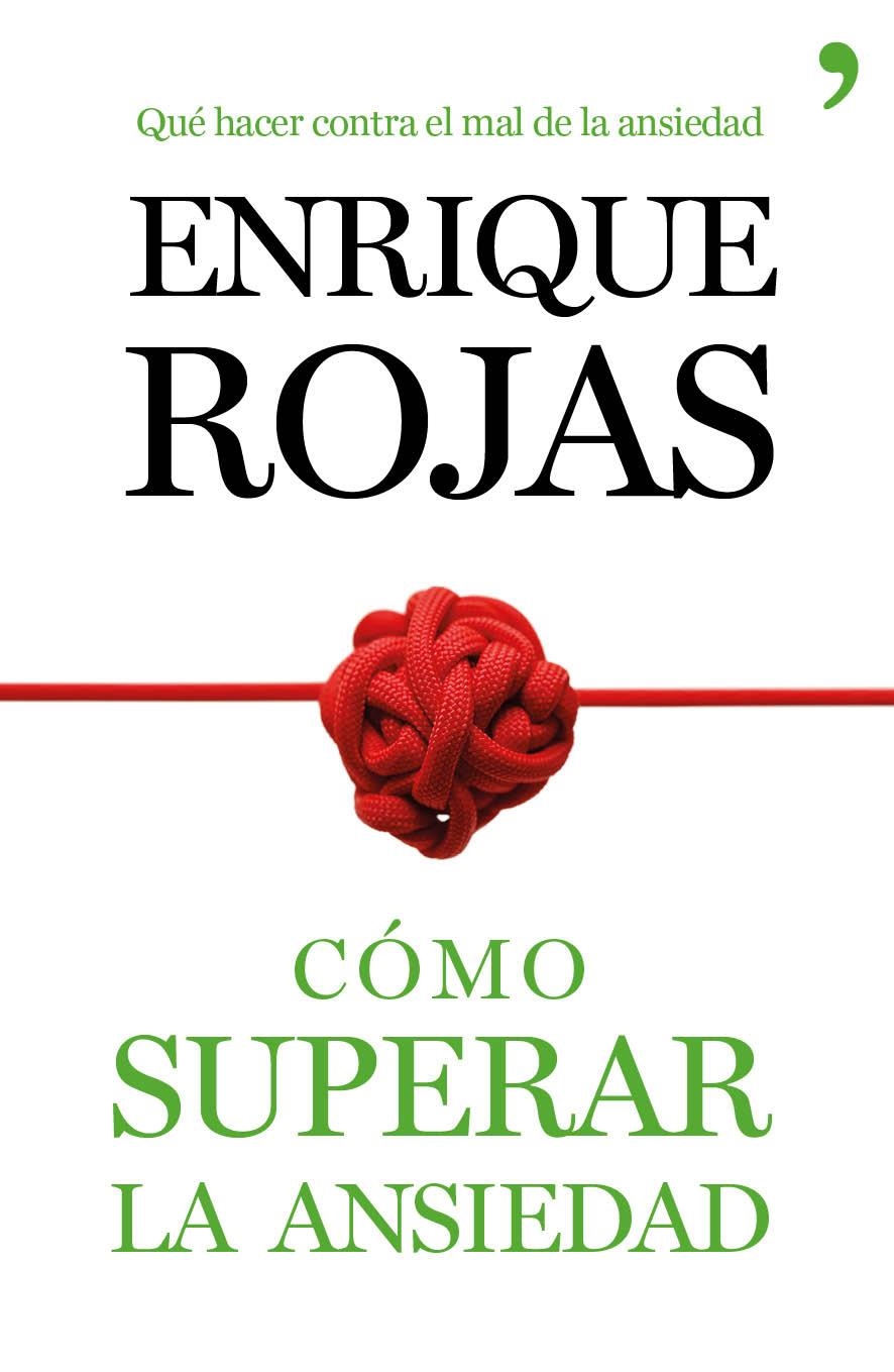 CÓMO SUPERAR LA ANSIEDAD | 9788499984490 | ROJAS, ENRIQUE | Llibreria Online de Banyoles | Comprar llibres en català i castellà online