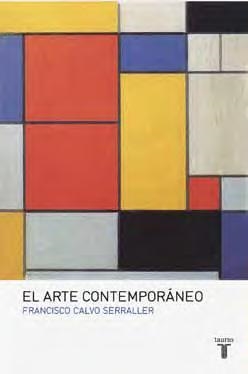 ARTE CONTEMPORÁNEO, EL | 9788430617128 | CALVO SERRALLER, FRANCISCO | Llibreria Online de Banyoles | Comprar llibres en català i castellà online