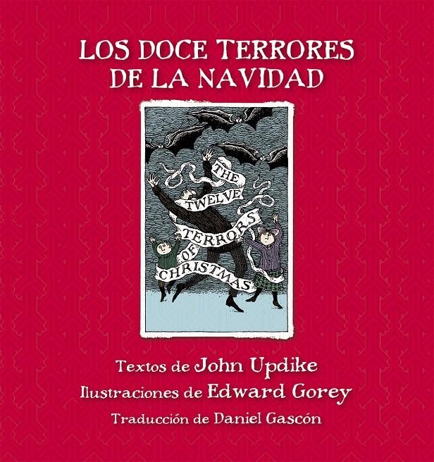 DOCE TERRORES DE LA NAVIDAD, LOS | 9788415539858 | UPDIKE, JOHN/GOREY, EDWARD | Llibreria Online de Banyoles | Comprar llibres en català i castellà online