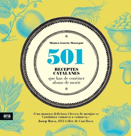 501 RECEPTES CATALANES QUE HAS DE CONÈIXER ABANS DE MORIR | 9788416154135 | GARCIA MASSAGUÉ, MÒNICA | Llibreria Online de Banyoles | Comprar llibres en català i castellà online