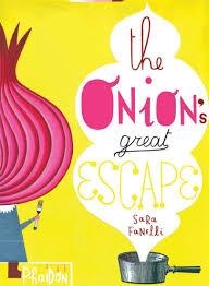 THE ONION'S GREAT ESCAPE | 9780714857039 | FANELLI SARA | Llibreria Online de Banyoles | Comprar llibres en català i castellà online