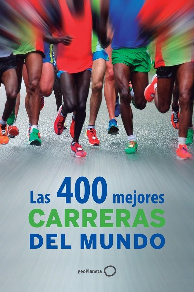 400 MEJORES CARRERAS DEL MUNDO, LAS | 9788408126102 | AA. VV. | Llibreria Online de Banyoles | Comprar llibres en català i castellà online