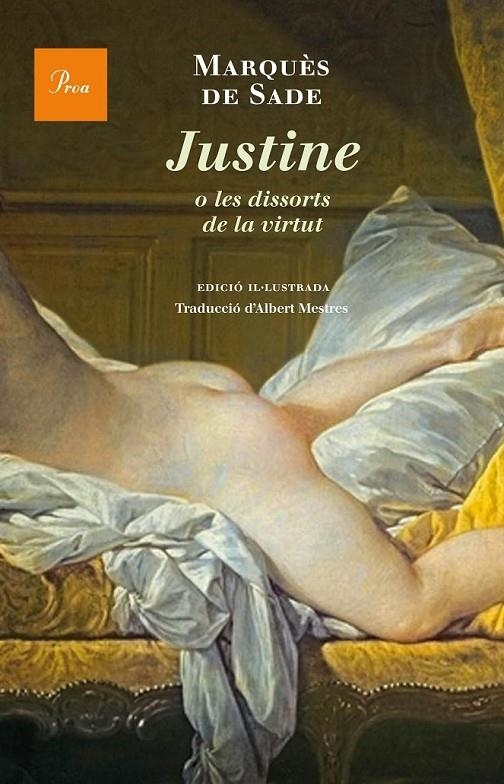 JUSTINE O LES DISSORTS DE LA VIRTUT | 9788475885308 | MARQUÈS DE SADE | Llibreria Online de Banyoles | Comprar llibres en català i castellà online