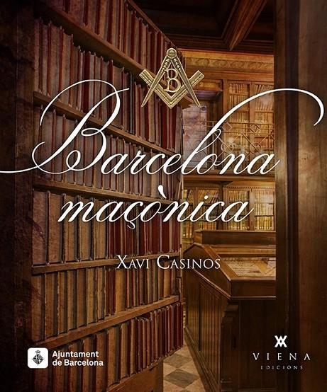 BARCELONA MAÇÒNICA | 9788483308141 | CASINOS COMAS, XAVI | Llibreria Online de Banyoles | Comprar llibres en català i castellà online