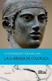 MIRADA DE L'AURIGA, LA | 9788494319600 | BUSQUETS I GRABULOSA, LLUÍS | Llibreria L'Altell - Llibreria Online de Banyoles | Comprar llibres en català i castellà online - Llibreria de Girona