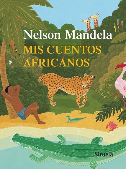 MIS CUENTOS AFRICANOS | 9788416280032 | MANDELA, NELSON | Llibreria Online de Banyoles | Comprar llibres en català i castellà online