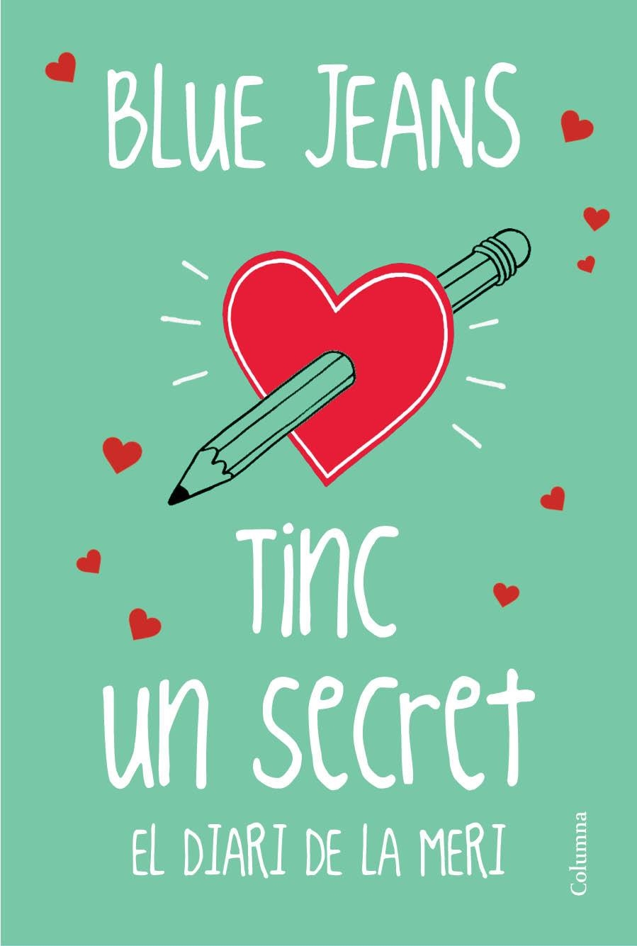 TINC UN SECRET | 9788466419116 | BLUE JEANS | Llibreria Online de Banyoles | Comprar llibres en català i castellà online