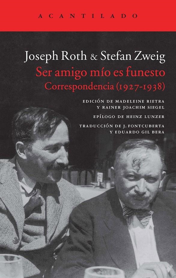 SER AMIGO MÍO ES FUNESTO | 9788416011360 | ROTH, JOSEPH/ZWEIG, STEFAN | Llibreria L'Altell - Llibreria Online de Banyoles | Comprar llibres en català i castellà online - Llibreria de Girona