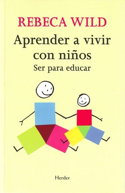 APRENDER A VIVIR CON NIÑOS | 9788425425233 | WILD, REBECA | Llibreria Online de Banyoles | Comprar llibres en català i castellà online