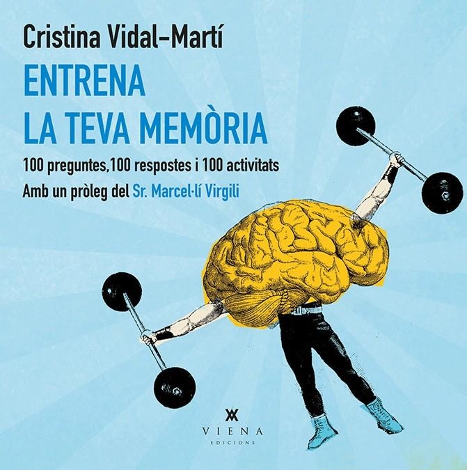 ENTRENA LA TEVA MEMÒRIA | 9788483308219 | VIDAL MARTÍ, CRISTINA | Llibreria Online de Banyoles | Comprar llibres en català i castellà online