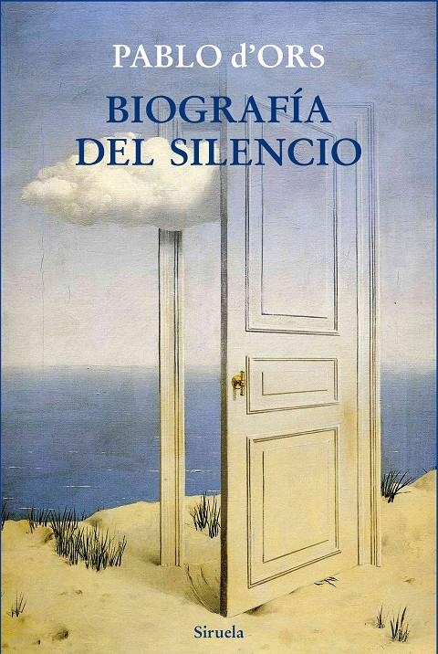 BIOGRAFÍA DEL SILENCIO | 9788416280049 | D'ORS, PABLO | Llibreria Online de Banyoles | Comprar llibres en català i castellà online