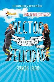 HECTOR Y EL SECRETO DE LA FELICIDAD | 9788490624449 | LELORD, FRANÇOIS | Llibreria Online de Banyoles | Comprar llibres en català i castellà online