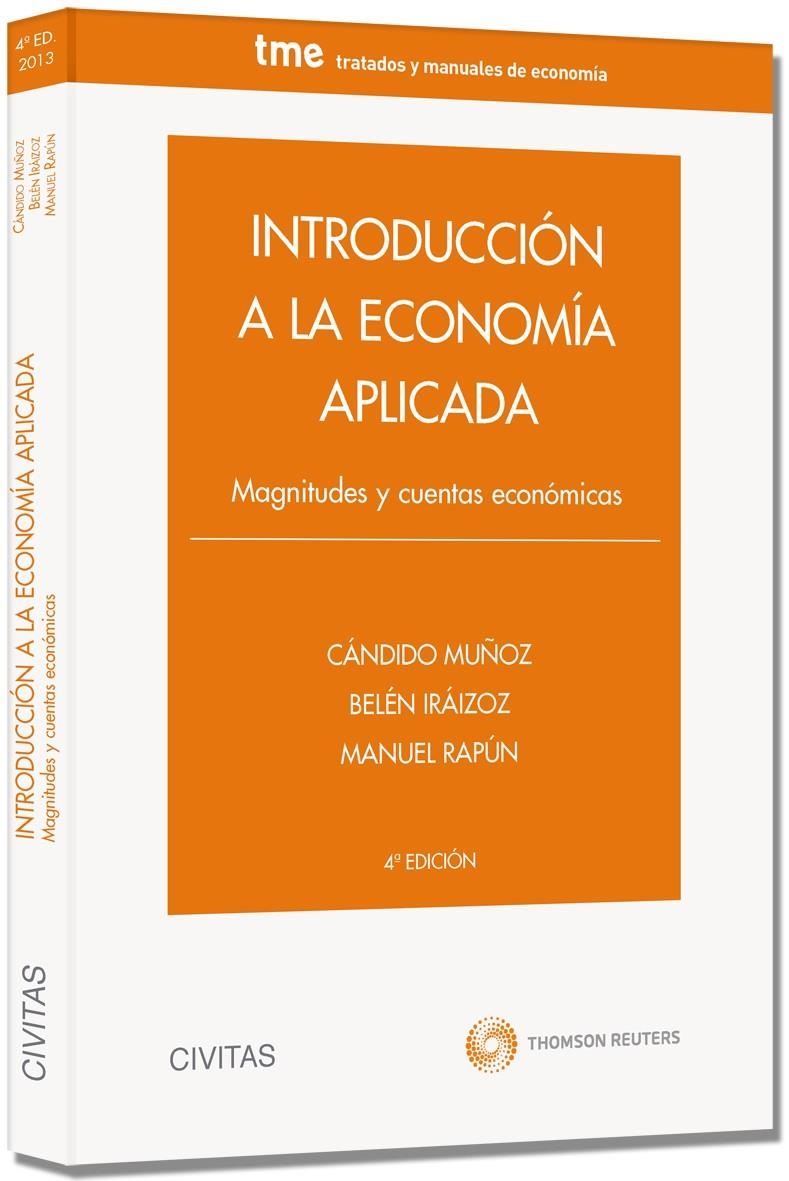 INTRODUCCIÓN A LA ECONOMÍA APLICADA | 9788447041398 | IRÁIZOZ, BELÉN/MUÑÓZ CIDAD, CÁNDIDO/RAPÚN, MANUEL | Llibreria Online de Banyoles | Comprar llibres en català i castellà online