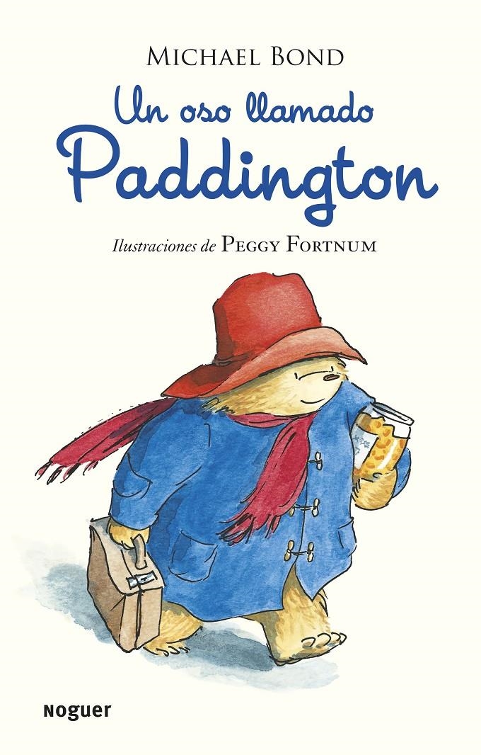 UN OSO LLAMADO PADDINGTON | 9788427901599 | BOND MICHAEL  | Llibreria Online de Banyoles | Comprar llibres en català i castellà online