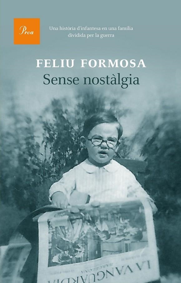 SENSE NOSTÀLGIA | 9788475885407 | FELIU FORMOSA TORRES | Llibreria Online de Banyoles | Comprar llibres en català i castellà online