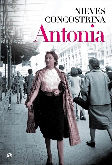 ANTONIA | 9788490602065 | CONCOSTRINA, NIEVES | Llibreria L'Altell - Llibreria Online de Banyoles | Comprar llibres en català i castellà online - Llibreria de Girona