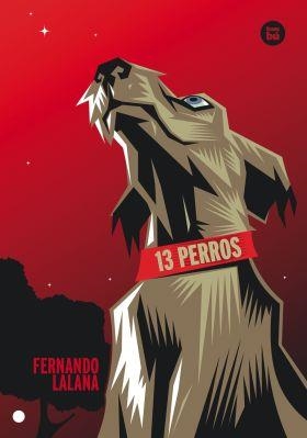 13 PERROS | 9788483432730 | LALANA, FERNANDO | Llibreria Online de Banyoles | Comprar llibres en català i castellà online