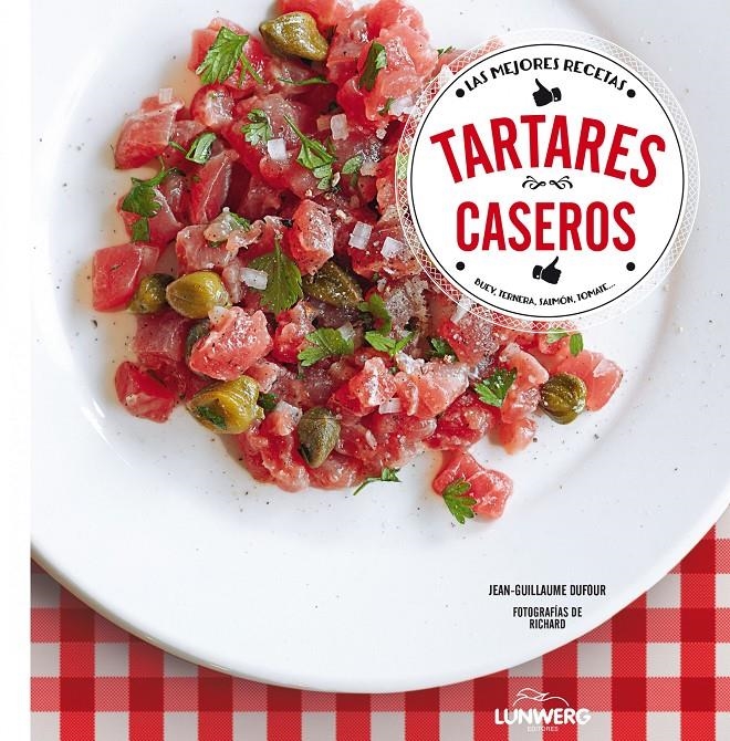 TARTARES CASEROS | 9788416177097 | DUFOUR, JEAN-GUILLAUME | Llibreria Online de Banyoles | Comprar llibres en català i castellà online