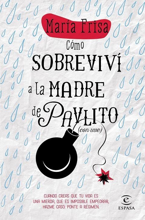 CÓMO SOBREVIVÍ A LA MADRE DE PAVLITO (CON UVE) | 9788467043297 | FRISA, MARÍA | Llibreria Online de Banyoles | Comprar llibres en català i castellà online