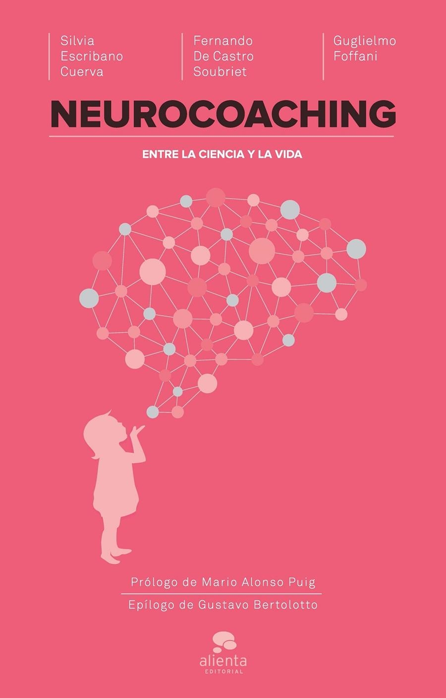 NEUROCOACHING | 9788416253067 | ESCRIBANO CUERVA, SILVIA/FOFFANI, GUGLIELMO/DE CASTRO SOUBRIET, FERNANDO | Llibreria Online de Banyoles | Comprar llibres en català i castellà online