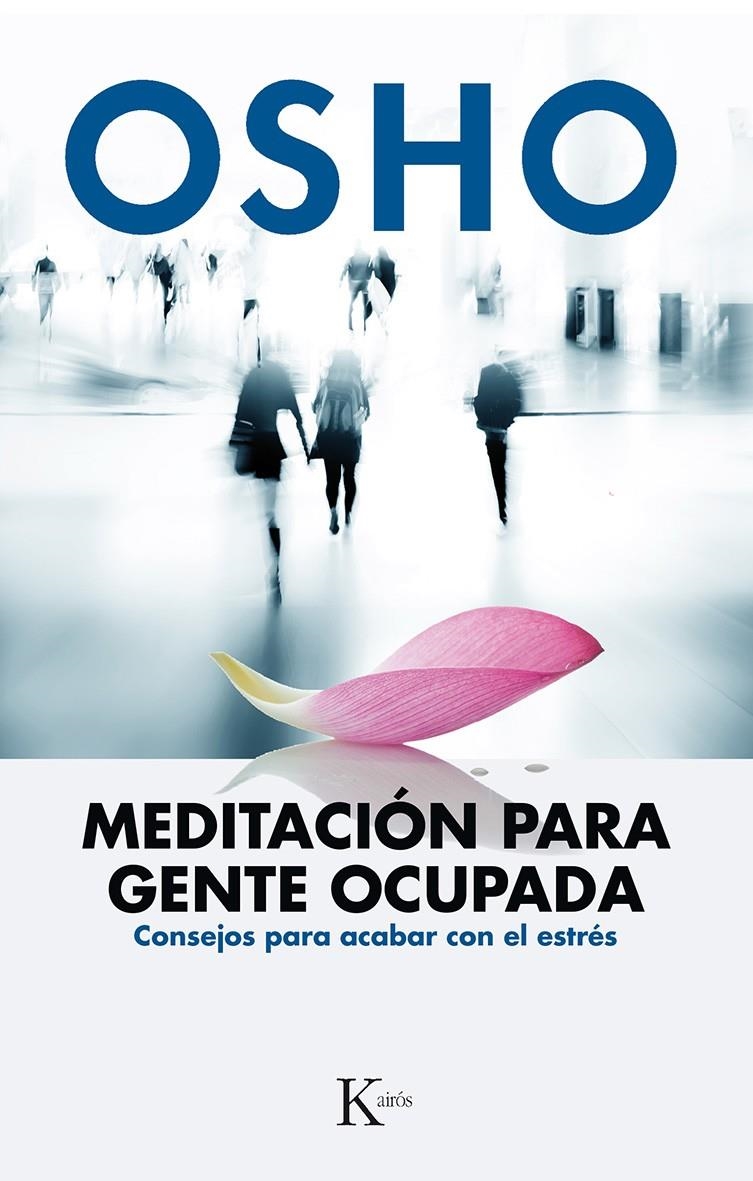 MEDITACIÓN PARA GENTE OCUPADA | 9788499884189 | OSHO | Llibreria Online de Banyoles | Comprar llibres en català i castellà online