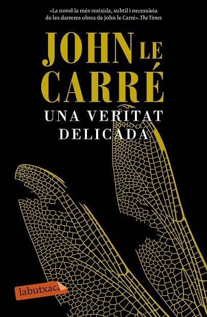 UNA VERITAT DELICADA | 9788499309422 | LE CARRÉ, JOHN | Llibreria L'Altell - Llibreria Online de Banyoles | Comprar llibres en català i castellà online - Llibreria de Girona